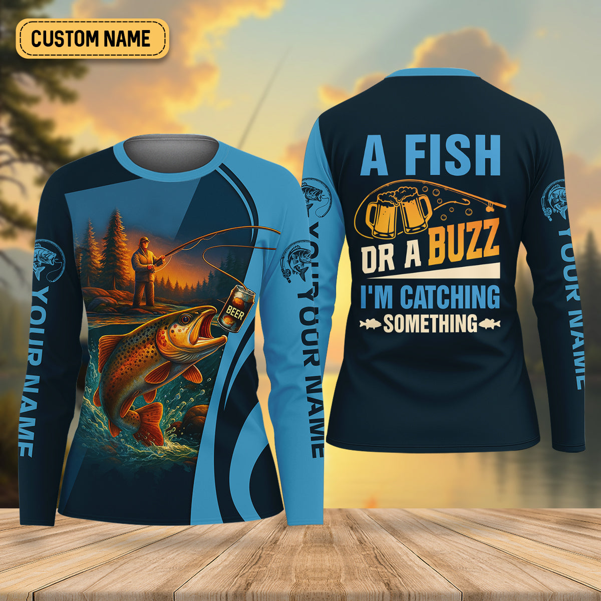 A Fish Or A Buzz I'm Catching Something Female Fishing Shirts, Women SPF Shirt, Fishing Shirt For Women