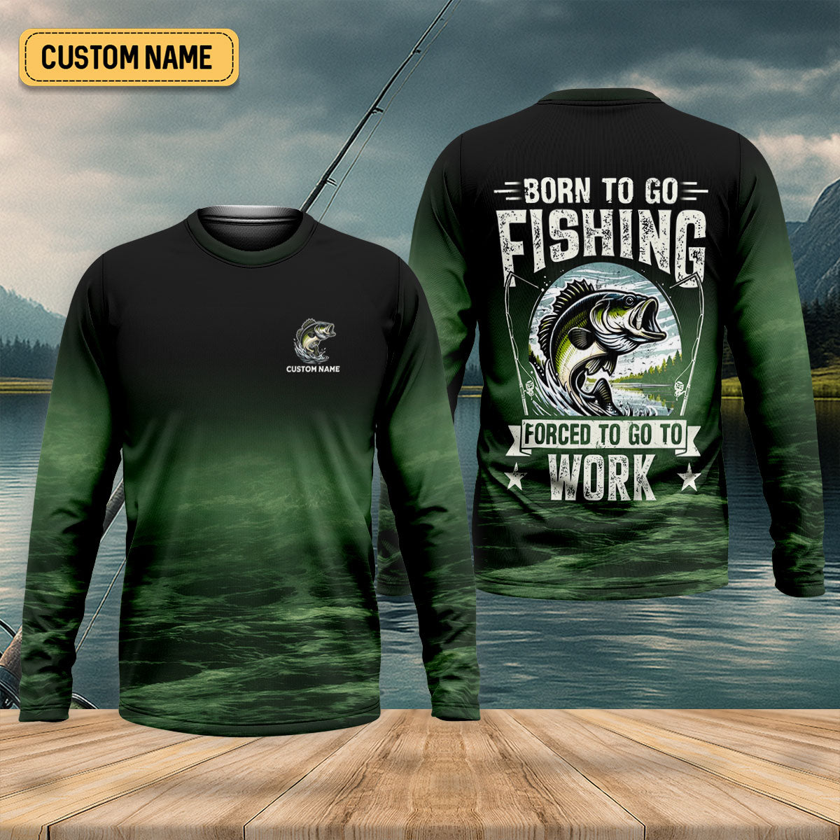 Custom Born To Go Fishing Long Sleeve Shirt, Funny Fisherman Gift for Men, Fishing UPF Shirts