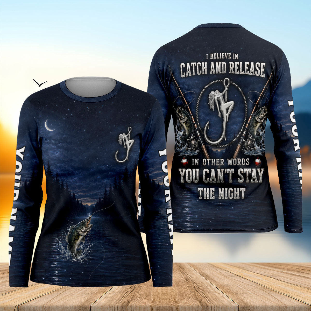 I Believe In Catch And Release You Cant Stay The Night Fishing UPF Shirt, Angler Shirt, Womens Tee