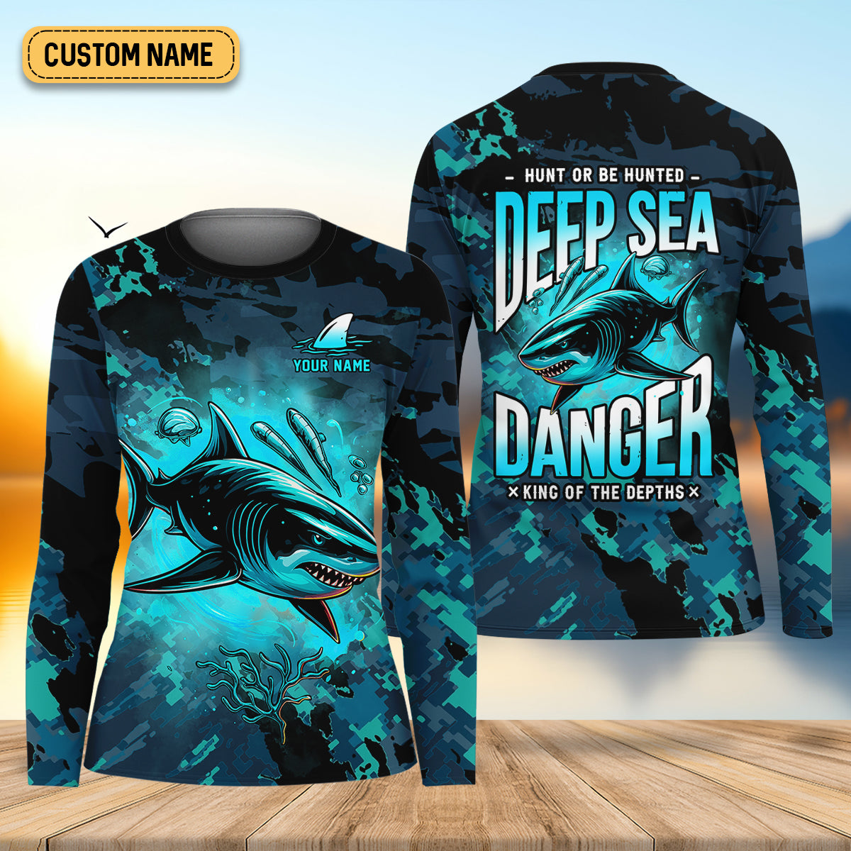 Hunt or Be Hunted Deep Sea Danger Performance Fishing Shirts, Fishing Shirt For Women, Long Sleeves SPF Shirt