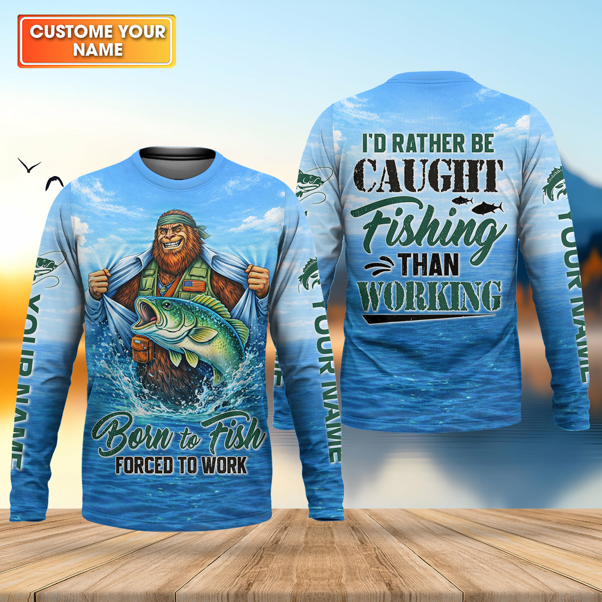 I’d Rather Be Caught Fishing Than Working Fishing UPF Shirts, Bigfoot Fishing Shirt, Funny Fishing Shirt