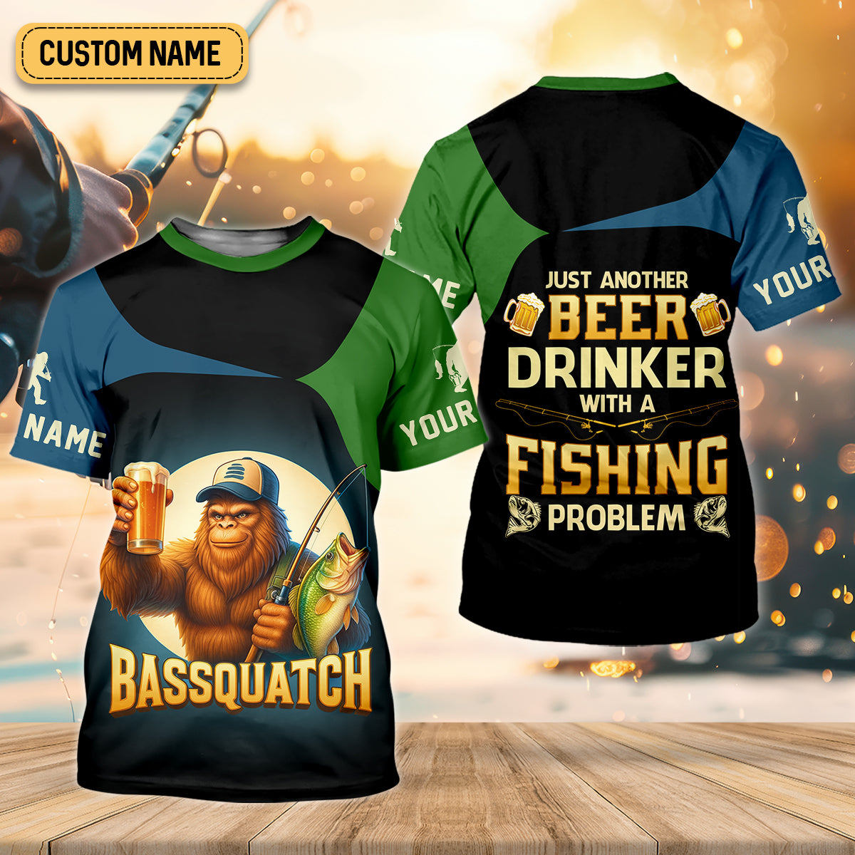 Bassquatch Just Another Beer Drinker With A Fishing Problem Funny Fishing UPF Shirts, Gift For Fisherman