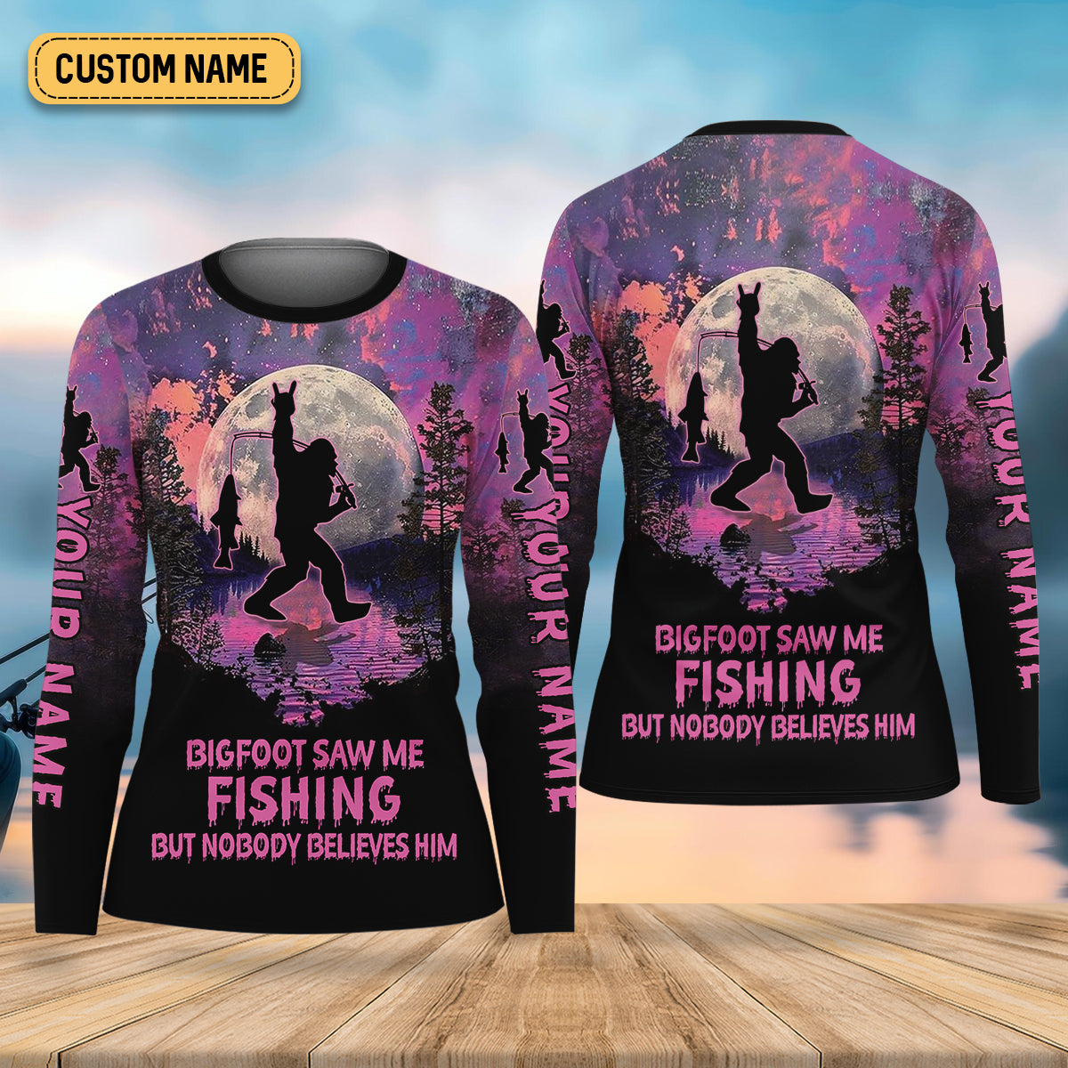 Bigfoot Saw Me Fishing But Nobody Believes Him Fishing UPF Shirts, Fishing Shirt For Women