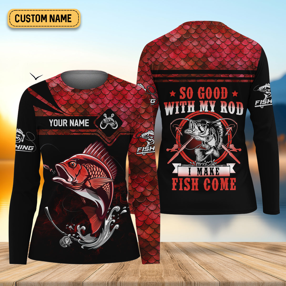 Fishing Shirts, So Good With My Rod I Make Fish Come, SPF Long Sleeve Shirts Womens, Female Fishing Shirts