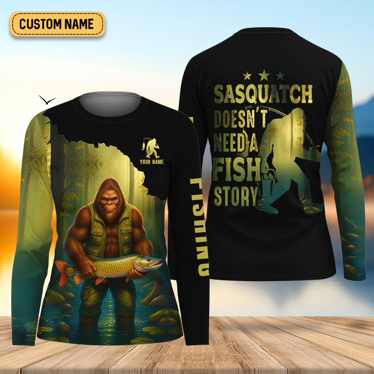 Sasquatch Doesn't Need A Fish Story Funny Fishing Shirt, Fishing UPF Shirts, Women Fishing Shirt