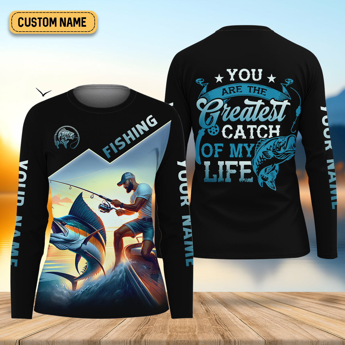 Fishing Shirts, You Are The Greatest Catch Of My Life, SPF Long Sleeve Shirts Womens, Female Fishing Shirts