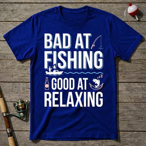 Bad At Fishing Good At Relaxing T-Shirt — Royal Blue