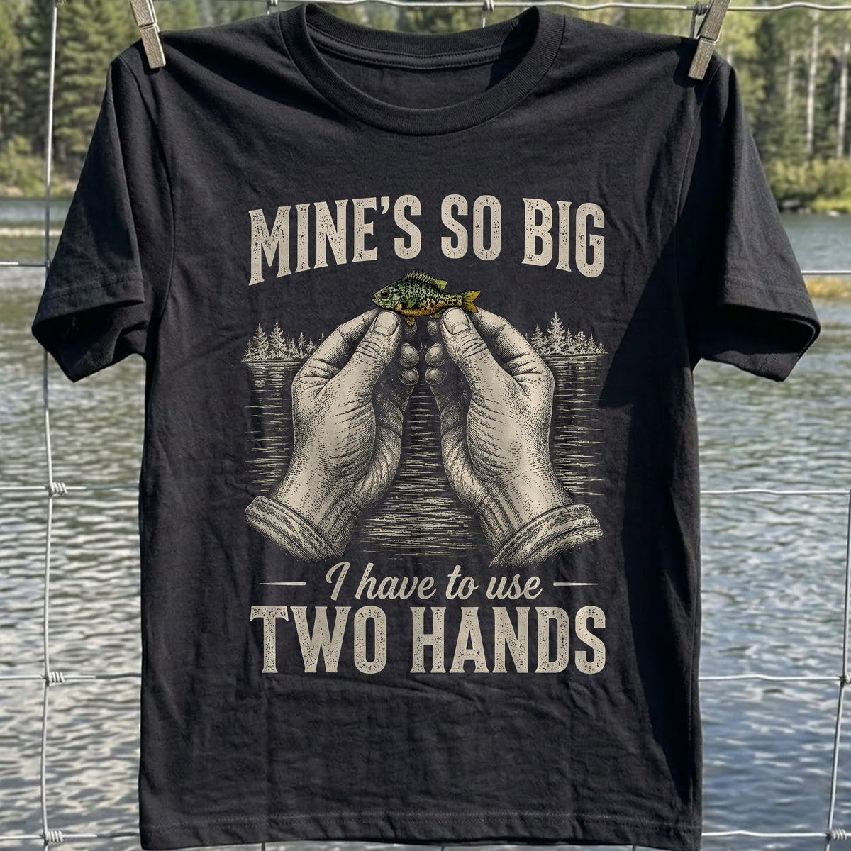 Mine’s So Big T-Shirt
