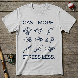 Cast More Stress Less T-Shirt ā White