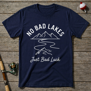 No Bad Lakes Just Bad Luck T-Shirt ā Navy
