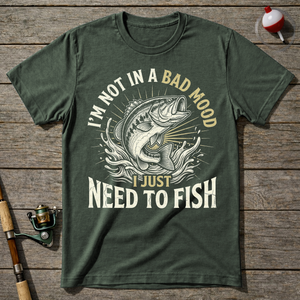 Not A Bad Mood Just Need To Fish T-Shirt — Military Green