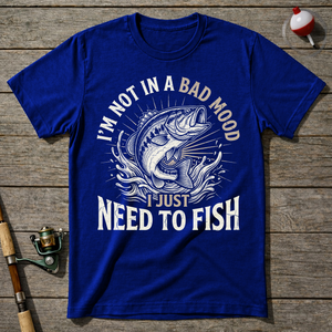 Not A Bad Mood Just Need To Fish T-Shirt — Royal Blue