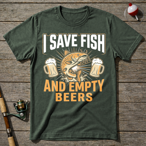 Save Fish And Empty Beers T-Shirt ā Military Green