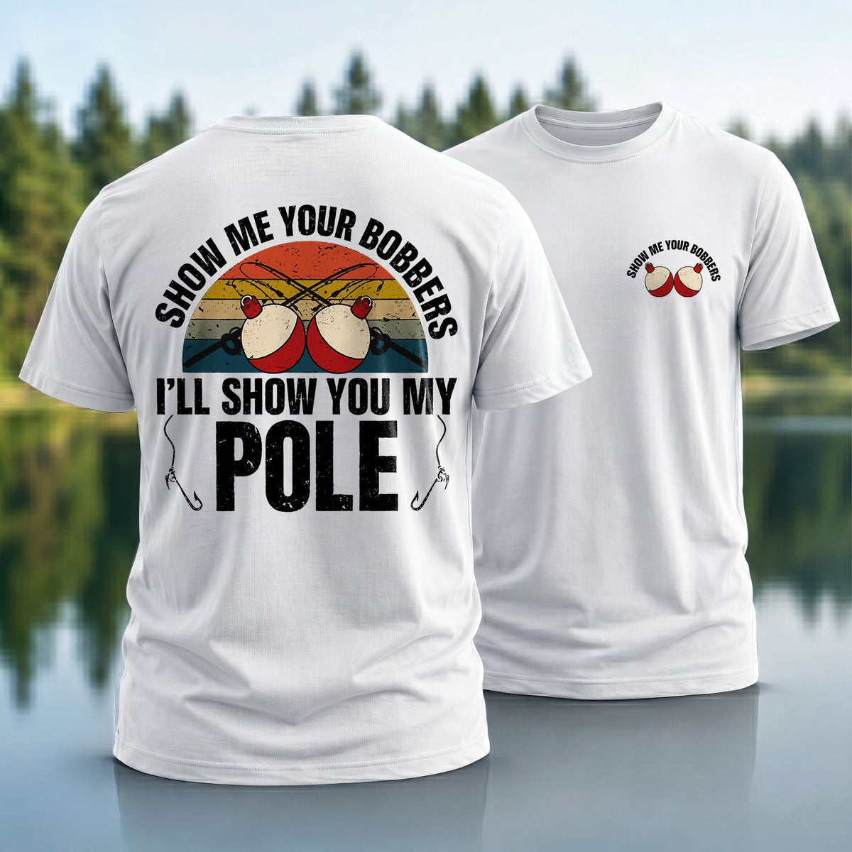Show Me Your Bobbers T-Shirt