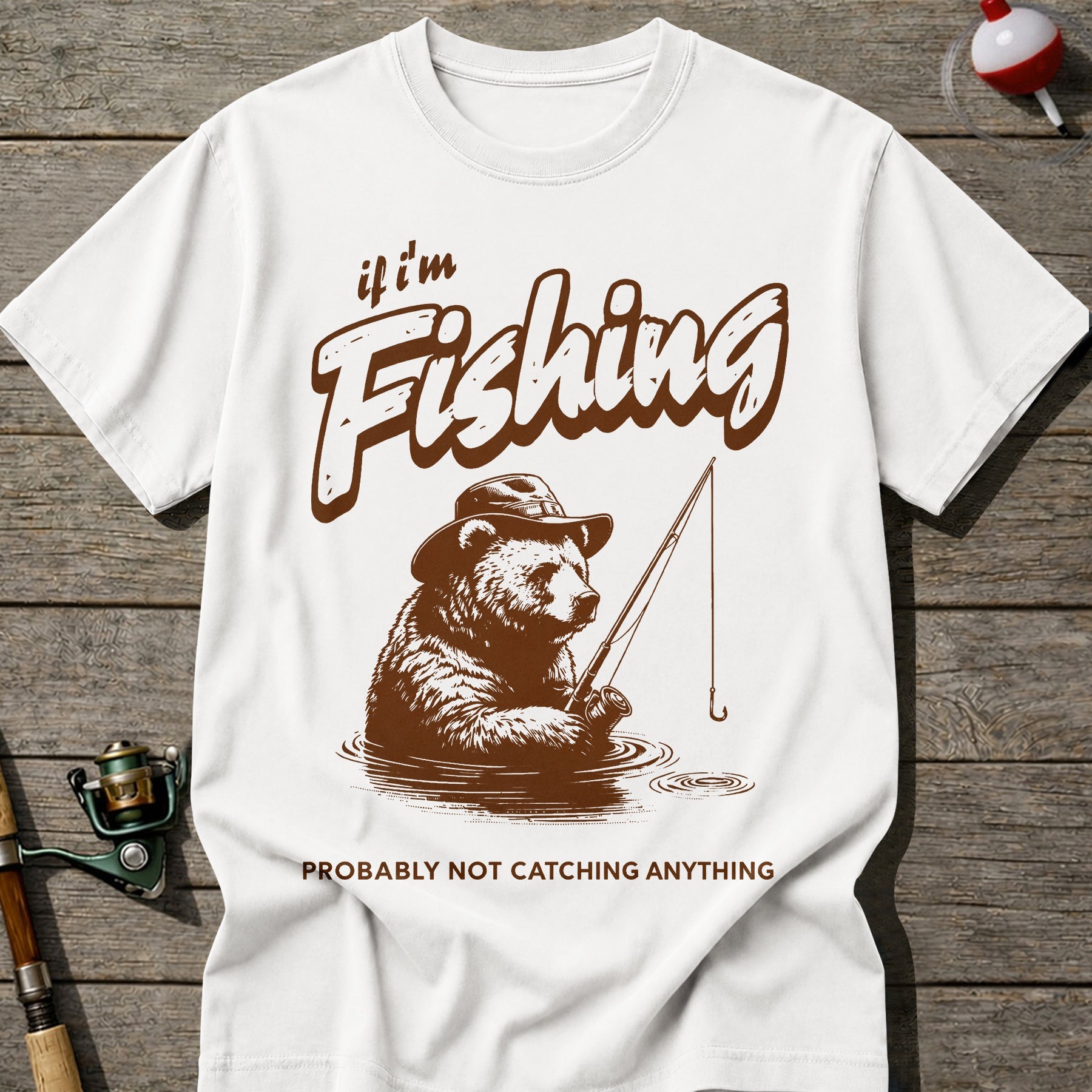 Probably Not Catching T-Shirt