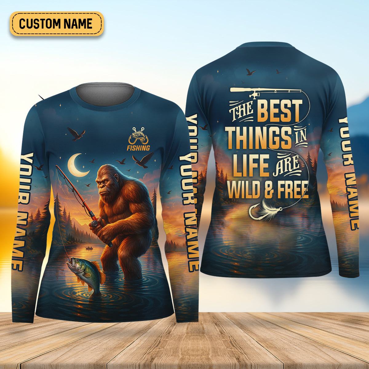 The Best Things In Life Are Wild And Free Funny Bigfoot Fishing Women SPF Shirt, Fishing Shirt For Women