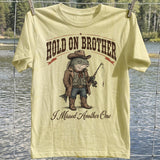 Hold On Brother T-shirt