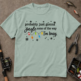 Probably Gonna Jingle Christmas Fishing T-Shirt, Funny Fishing Shirt, Fishing Graphic Tee