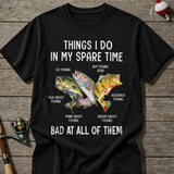 Bad At All Of Them Fishing T-Shirt