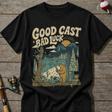 Good Cast Bad Luck T-Shirt