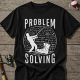 Problem Solving T-Shirt