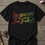 No Bitchin Just Fishin T-Shirt