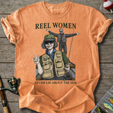 Reel Women Never Lie T-Shirt
