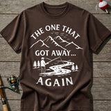 That Got Away Again T-Shirt