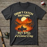 Zero Catch Great Day T-Shirt
