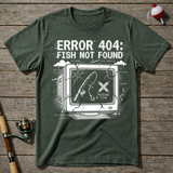 Error 404 Fish Not Found T-Shirt — Military Green