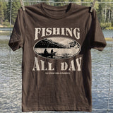 Fishing All Day T-Shirt