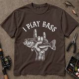 I Play Bass Funny Fishing Music Lover T-Shirt, Bass Fishing Shirt, Fishing T-Shirts