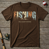 Fishing Nothing T-Shirt