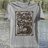 Going Fishing T-Shirt