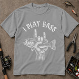I Play Bass Funny Fishing Music Lover T-Shirt, Bass Fishing Shirt, Fishing T-Shirts
