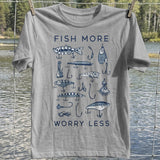 Fish More Worry Less T-Shirt