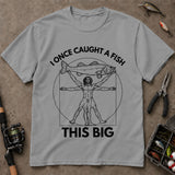 I Once Caught A Fish This Big Funny Fishing T Shirt, Fishing Graphic Tee, Angler Gift Shirt