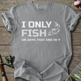 I Only Fish T-Shirt