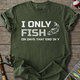 I Only Fish T-Shirt