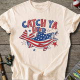 Patriotic Catch Ya T-shirt