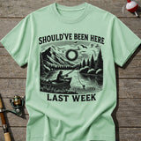 Should’ve Been Here T-shirt