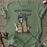 Reel Women Never Lie T-Shirt