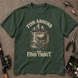 Fish Around And Find Trout Mountain Mug T-Shirt, Funny Fishing Shirt, Fishing Graphic Tee