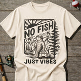 No Fish Just Vibes T-Shirt