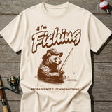 Probably Not Catching T-Shirt