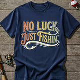 No Luck Just Fishing T-Shirt