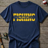 Fishing One More Cast T-Shirt