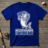 Nice Try Human I Saw That Cast T-Shirt — Royal Blue