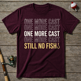 One More Cast T-Shirt
