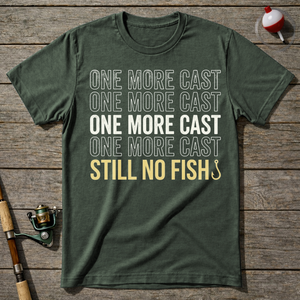 One More Cast T-Shirt — Military Green